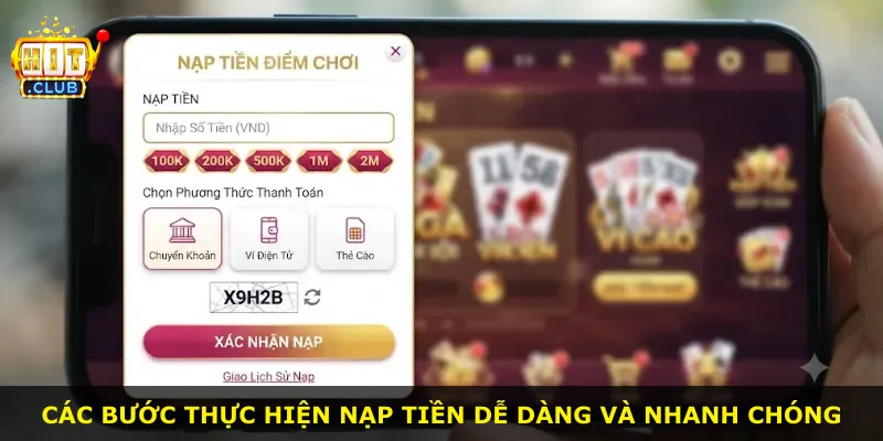 Các bước thực hiện nạp tiền dễ dàng và nhanh chóng