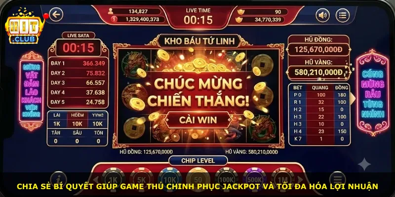 Chia sẻ bí quyết giúp game thủ chinh phục Jackpot và tối đa hóa lợi nhuận