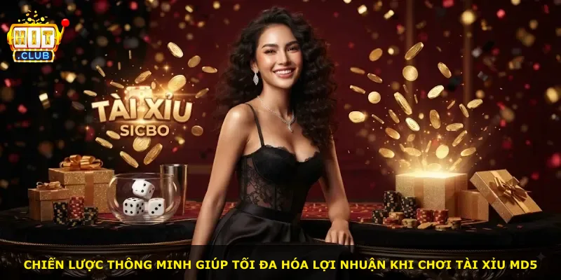 Chiến lược thông minh giúp tối đa hóa lợi nhuận khi chơi Tài Xỉu Md5