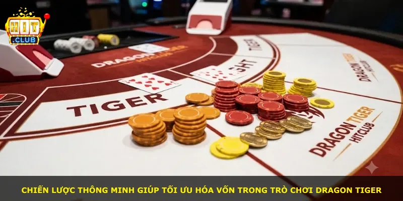 Chiến lược thông minh giúp tối ưu hóa vốn trong trò chơi Dragon Tiger