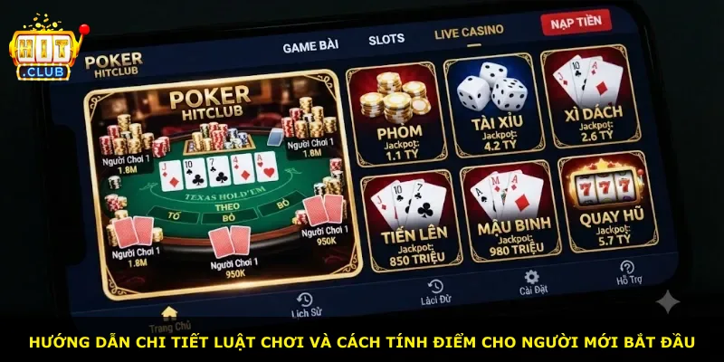 Hướng dẫn chi tiết luật chơi và cách tính điểm cho người mới bắt đầu