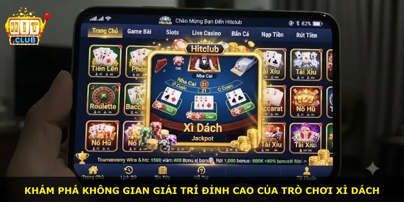 Khám phá không gian giải trí đỉnh cao của trò chơi xì dách
