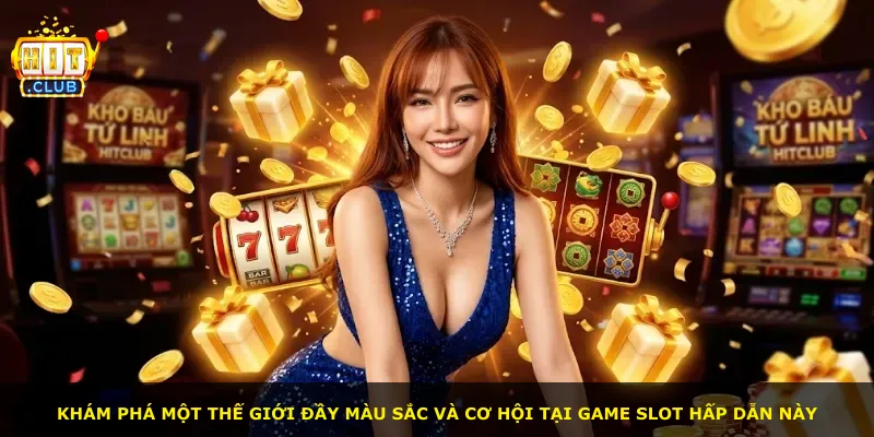 Khám phá một thế giới đầy màu sắc và cơ hội tại game slot hấp dẫn này