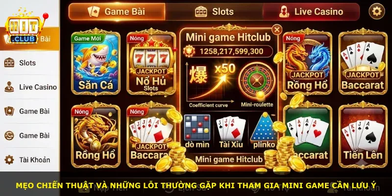 Mẹo chiến thuật và những lỗi thường gặp khi tham gia mini game cần lưu ý