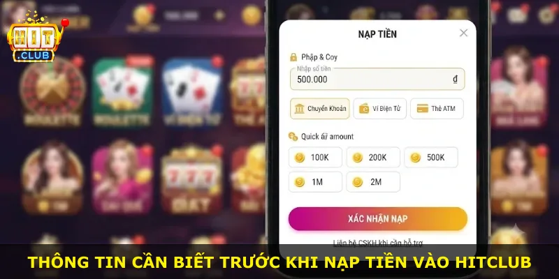 Thông tin cần biết trước khi nạp tiền vào Hitclub