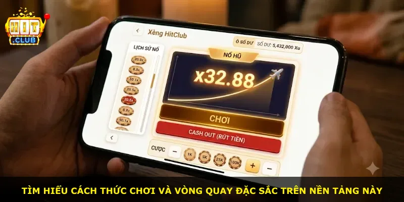 Tìm hiểu cách thức chơi và vòng quay đặc sắc trên nền tảng này